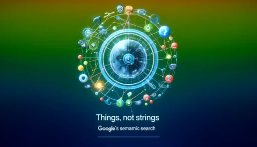Illustration of Google's semantic search concept 'Things, Not Strings' with interconnected nodes, knowledge graphs, and real-world entities on a green and blue gradient background.