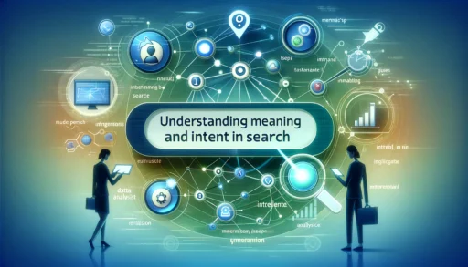 Illustration of understanding meaning and intent in search with a search bar transforming keywords into connected nodes, icons representing user intent, and data analysis symbols on a blue and green gradient background.